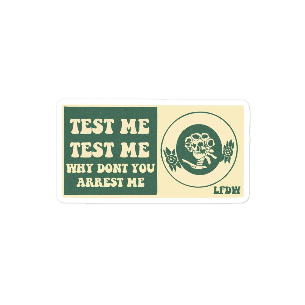 Test Me Test Me Sticker - LFDW