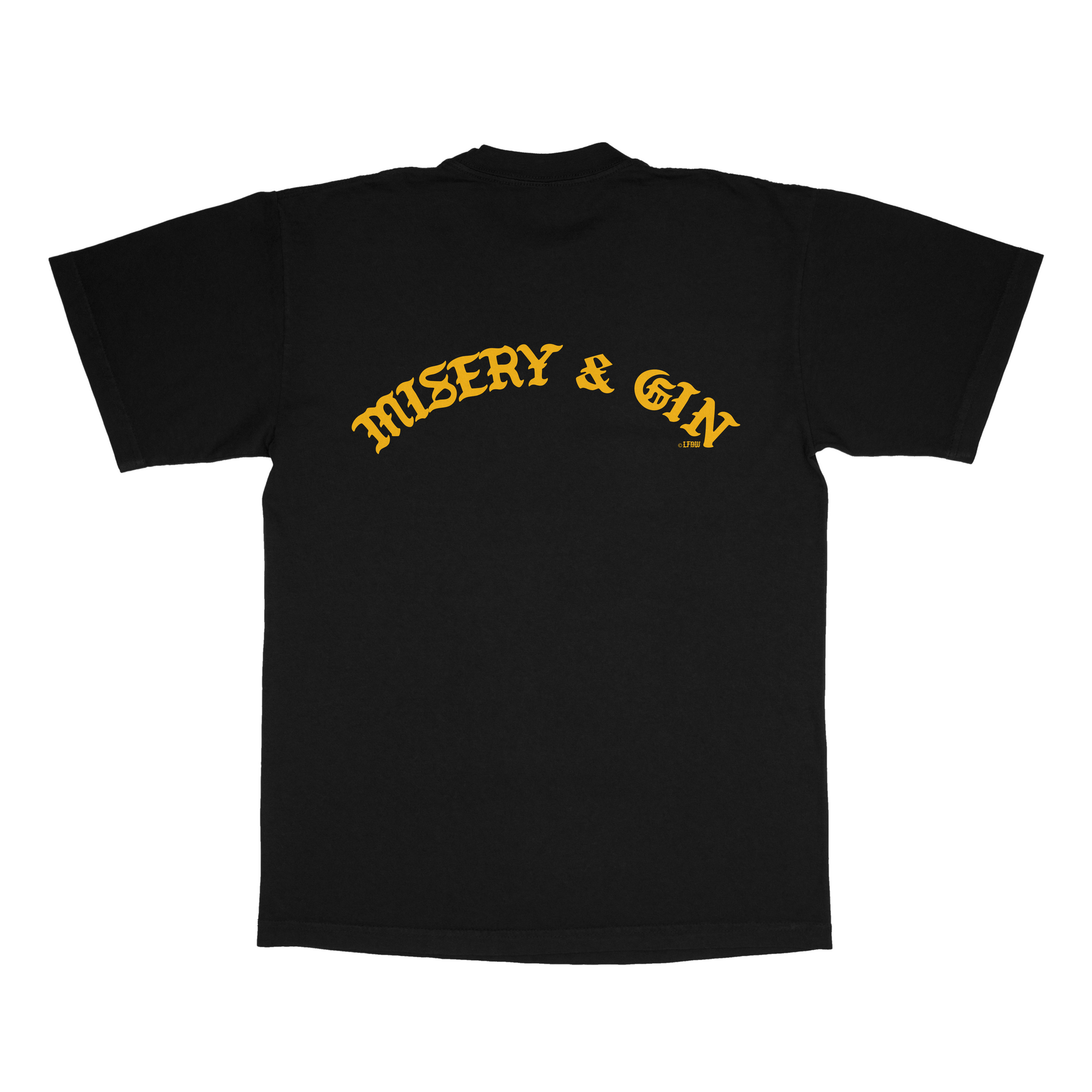 Misery & Gin T-Shirt LFDW