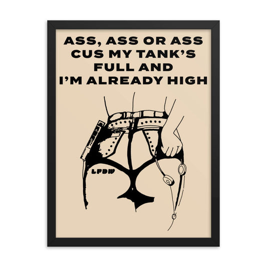 Ass, Ass, or Ass Framed Poster - LFDW