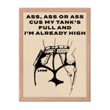 Ass, Ass, or Ass Framed Poster - LFDW
