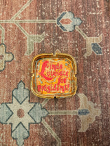Handmade Linda Lovelace for President Ashtray LFDW
