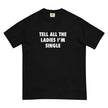 Tell All The Ladies T-Shirt - LFDW