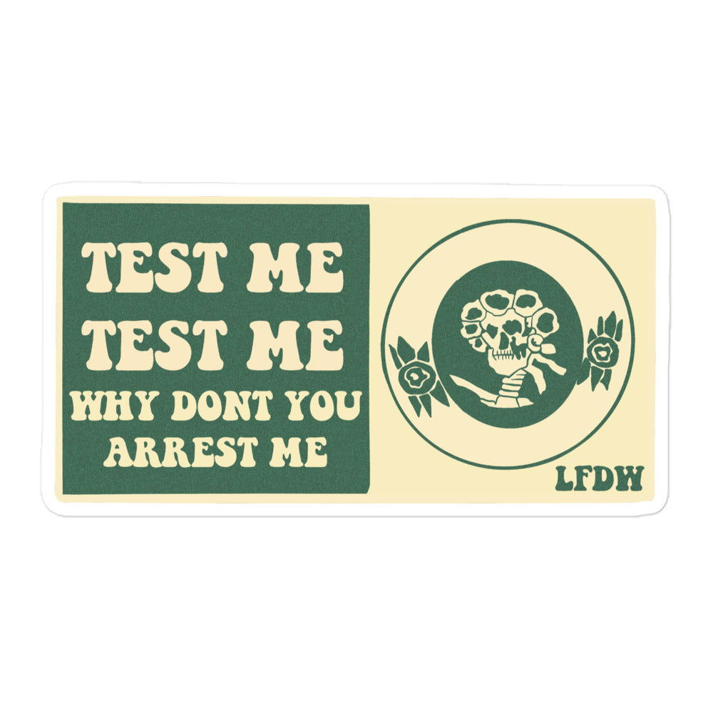 Test Me Test Me Sticker - LFDW