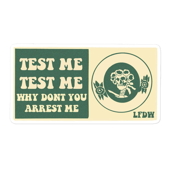 Test Me Test Me Sticker - LFDW