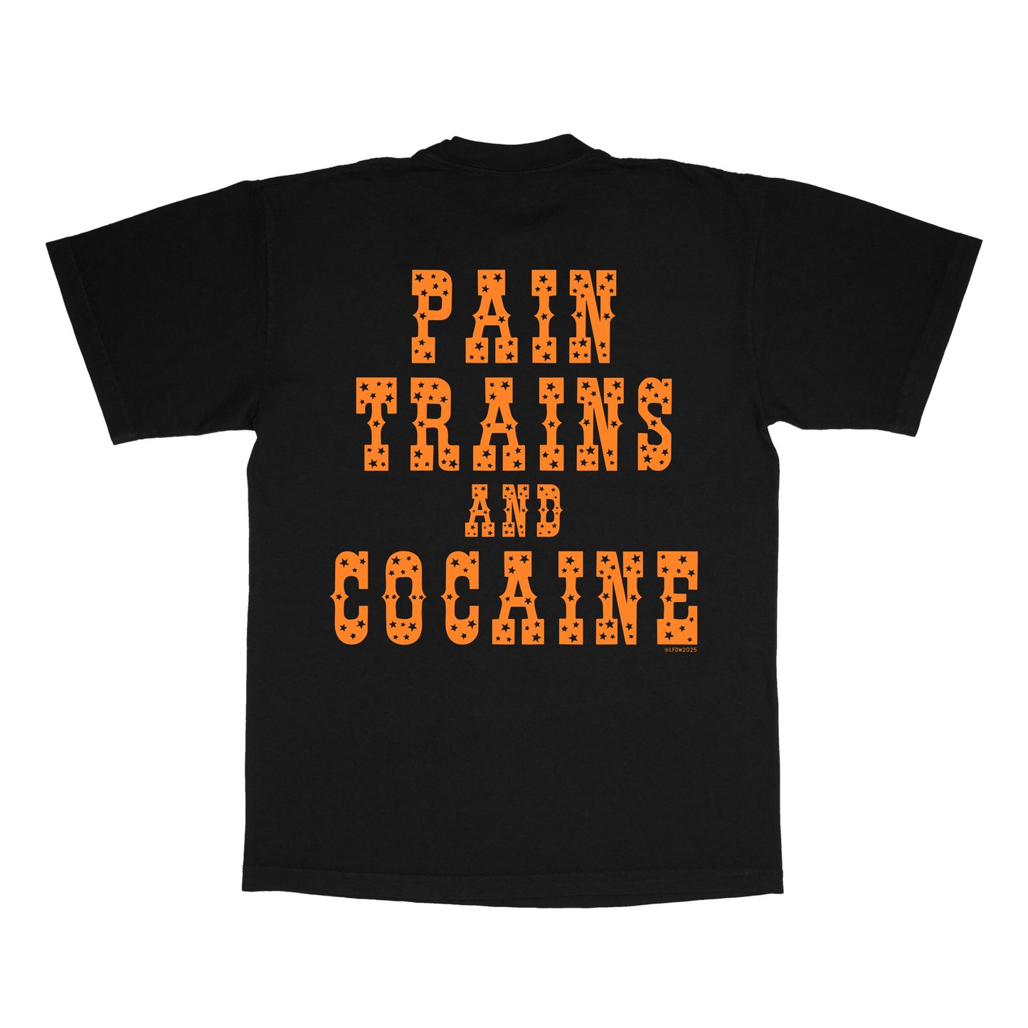 PRE-ORDER Pain, Trains & Cocaine T-Shirt LFDW