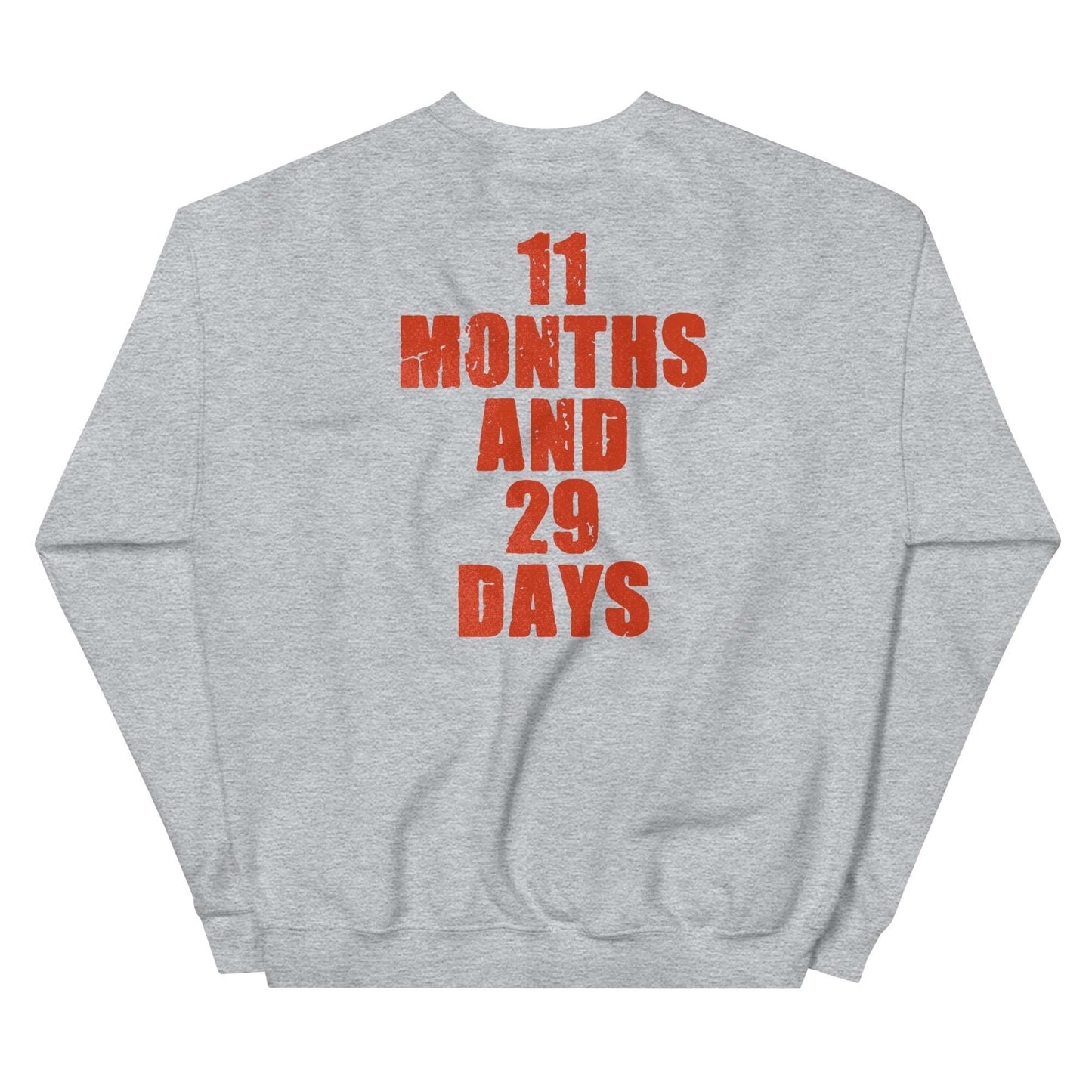 11 Months and 29 Days Crew Neck