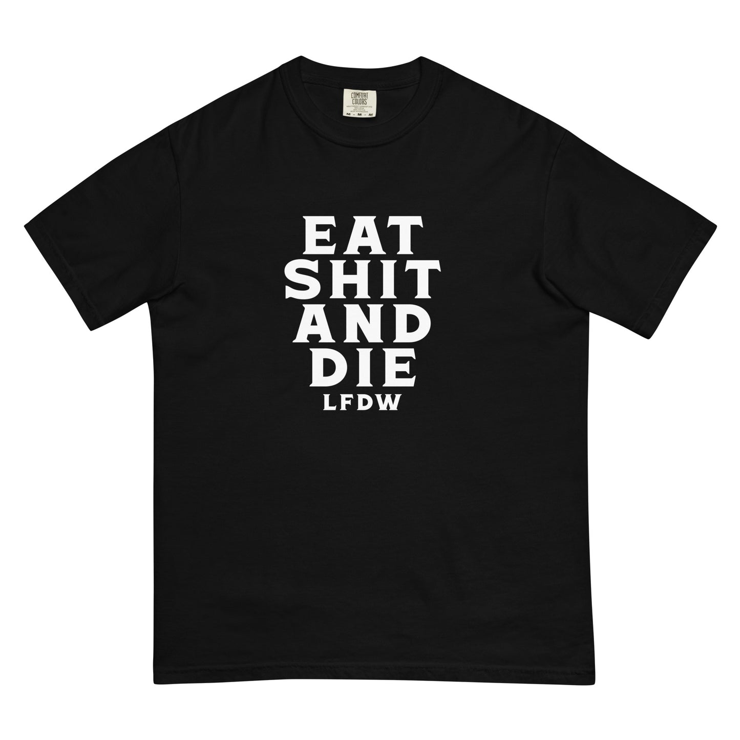 Eat...and Die T-Shirt