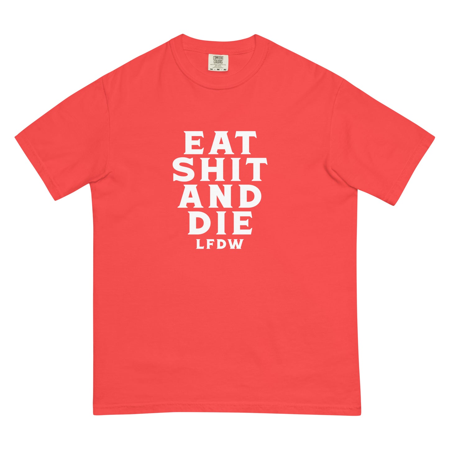 Eat...and Die T-Shirt